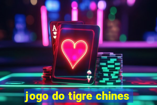 jogo do tigre chines